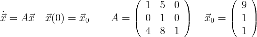 \begin{displaymath}
\dot {\vec x} = A \vec x \quad \vec x(0) = \vec x_0 \qquad
...
...x_0 = \left( \begin{array}{c} 9 \ 1 \ 1 \end{array} \right)
\end{displaymath}