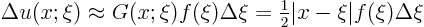 \begin{displaymath}
\Delta u(x;\xi) \approx G(x;\xi) f(\xi)\Delta\xi =
{\textstyle\frac{1}{2}} \vert x - \xi\vert f(\xi)\Delta\xi
\end{displaymath}