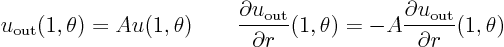 \begin{displaymath}
u_{\rm out}(1,\theta) = A u(1,\theta)
\qquad
\frac{\pa...
...eta)
= -A \frac{\partial u_{\rm out}}{\partial r}(1,\theta)
\end{displaymath}