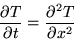 \begin{displaymath}
{\partial T \over \partial t} =
{\partial^2 T \over \partial x^2}\end{displaymath}