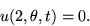 \begin{displaymath}
u(2,\theta,t)= 0. \end{displaymath}