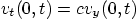 \begin{displaymath}
v_t(0,t) = c v_y(0,t)
\end{displaymath}