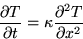 \begin{displaymath}
 \d Tt = \kappa \frac{\partial^2 T}{\partial x^2}\end{displaymath}