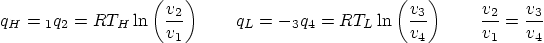 \begin{displaymath}
q_H = \vphantom{q}_1q_2 = R T_H \ln\left(\frac{v_2}{v_1}\r...
...v_3}{v_4}\right)
\qquad
\frac{v_2}{v_1} = \frac{v_3}{v_4}
\end{displaymath}