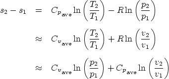 \begin{displaymath}
\begin{array}{rcl}
s_2 - s_1 & = &
\displaystyle C_p\s...
...criptsize ave}} \ln\left(\frac{v_2}{v_1}\right)
\end{array}
\end{displaymath}