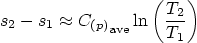 \begin{displaymath}
s_2 - s_1 \approx {C_{(p)}}\strut_{\mbox{\scriptsize ave}}
\ln\left(\frac{T_2}{T_1}\right)
\end{displaymath}