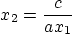 \begin{displaymath}
x_2 = \frac{c}{a x_1}
\end{displaymath}