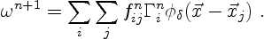 \begin{displaymath}
\omega^{n+1} = \sum_i \sum_j f^n_{ij} \Gamma_i^n
\phi_\delta(\vec x-\vec x_j) \ .
\end{displaymath}