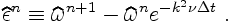 \begin{displaymath}
\widehat
\epsilon^n \equiv
\widehat\omega^{n+1} - \widehat\omega^n e^{-k^2 \nu \Delta t}\ .
\end{displaymath}