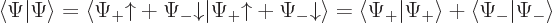 \begin{displaymath}
\langle\Psi\vert\Psi\rangle = \langle\Psi_+{\uparrow}+ \Psi_...
...ngle\Psi_+\vert\Psi_+\rangle + \langle\Psi_-\vert\Psi_-\rangle
\end{displaymath}