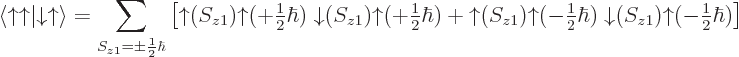 \begin{displaymath}
\langle{\uparrow}{\uparrow}\vert{\downarrow}{\uparrow}\rangl...
...rrow}(S_{z1}){\uparrow}(-{\textstyle\frac{1}{2}}\hbar) \right]
\end{displaymath}