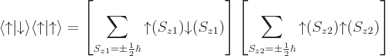 \begin{displaymath}
\langle{\uparrow}\vert{\downarrow}\rangle\langle{\uparrow}\v...
...= \pm\frac 12\hbar}{\uparrow}(S_{z2}){\uparrow}(S_{z2})\right]
\end{displaymath}