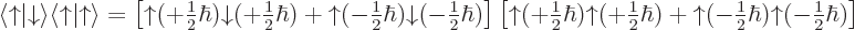 \begin{displaymath}
\langle{\uparrow}\vert{\downarrow}\rangle\langle{\uparrow}\v...
...{1}{2}}\hbar){\uparrow}(-{\textstyle\frac{1}{2}}\hbar) \right]
\end{displaymath}